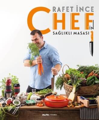 Chef'in Sağlıklı Masası (RAFET İNCE) - 1