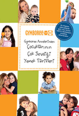 Gymboree Annelerinden Çocukların Çok Sevdiği Tarifler - 1