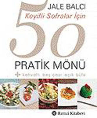 Keyifli Sofralar İçin 50 Pratik Mönü - 1